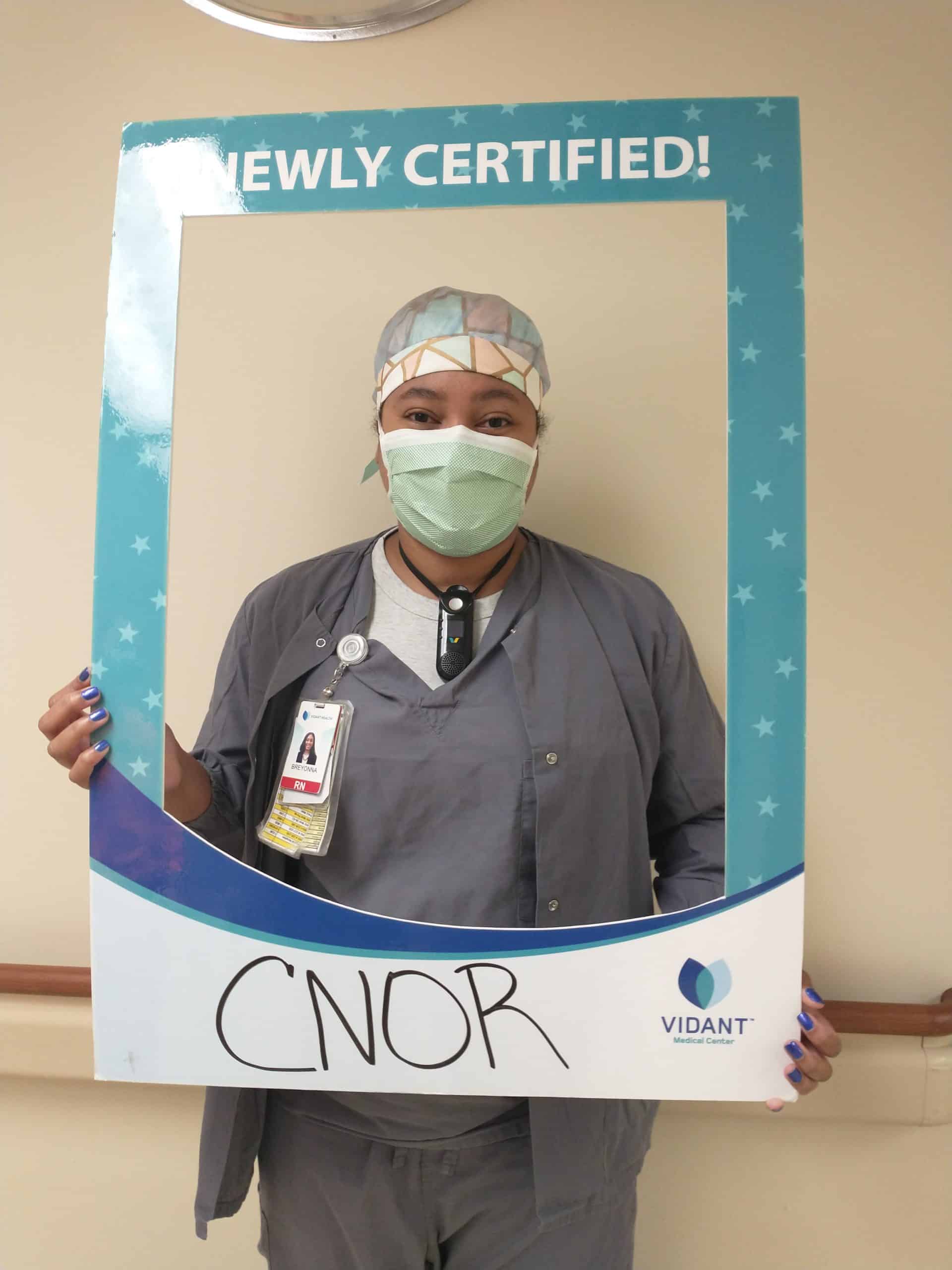 Breyonna Brown, BSN, RN, CNOR, works in the operating room and received her certified nurse of OR certification